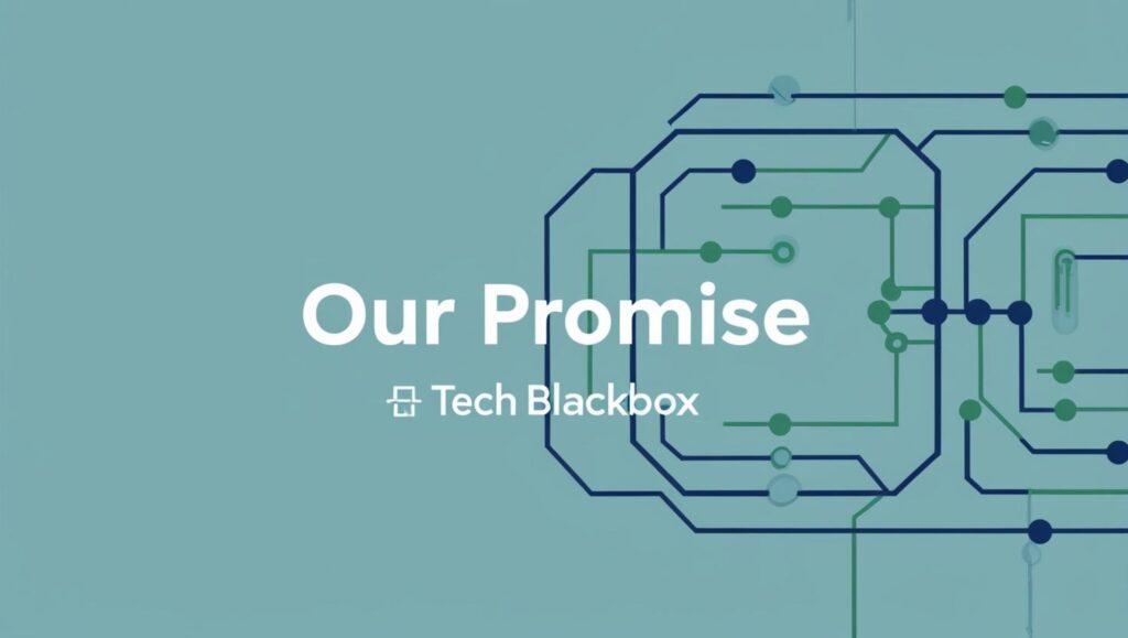 a feature image for "Our Promise" section of a tech website named "Tech Blackbox".